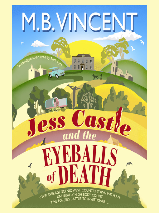 Title details for Jess Castle and the Eyeballs of Death by M B Vincent - Available